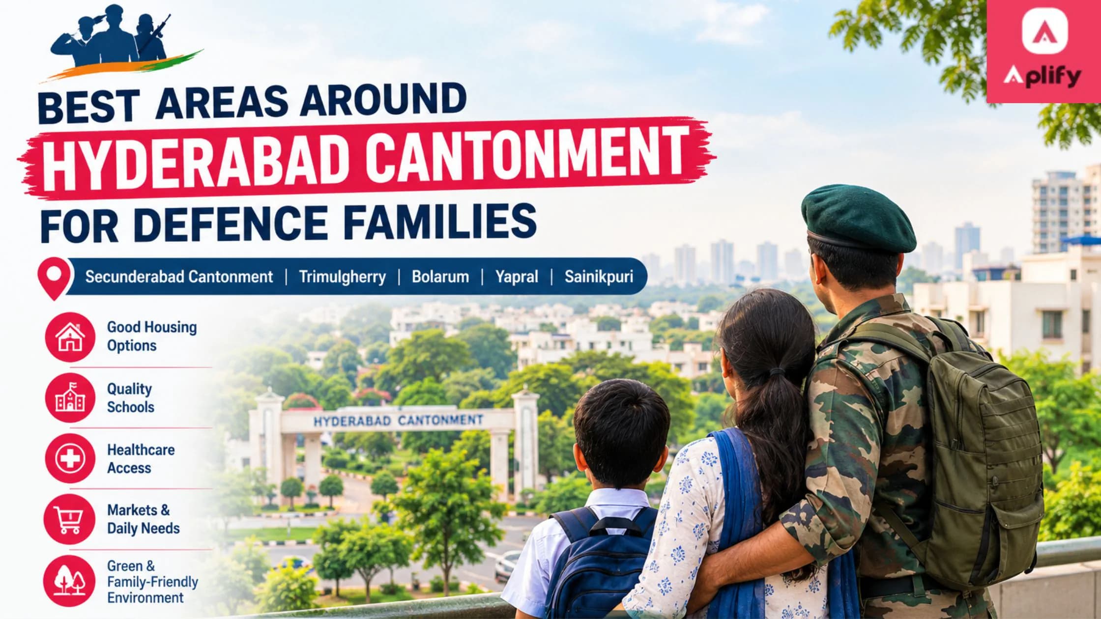 Best areas around Hyderabad Cantonment for defence families including Secunderabad Cantonment, Trimulgherry, Bolarum, Yapral and Sainikpuri