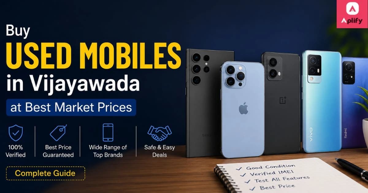 Buy Used Mobiles in Vijayawada at Best Market Prices – Complete Guide