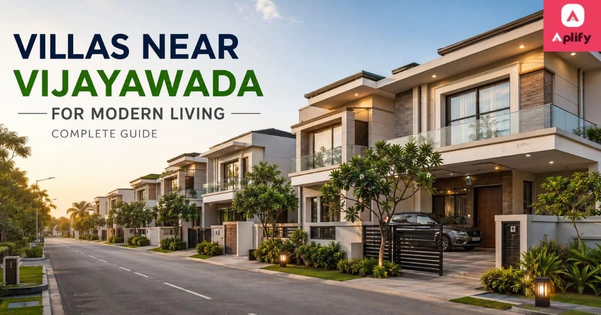 Villas Near Vijayawada for Modern Living – Complete Guide