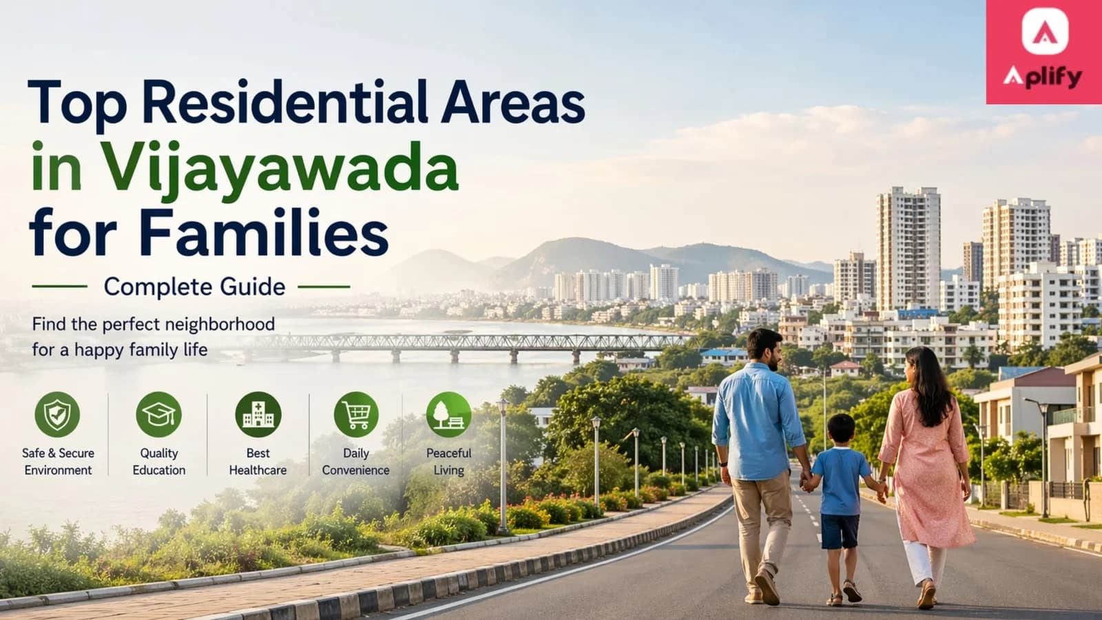 Top residential areas in Vijayawada for families showcasing modern housing, safe neighborhoods, and family-friendly living environment
