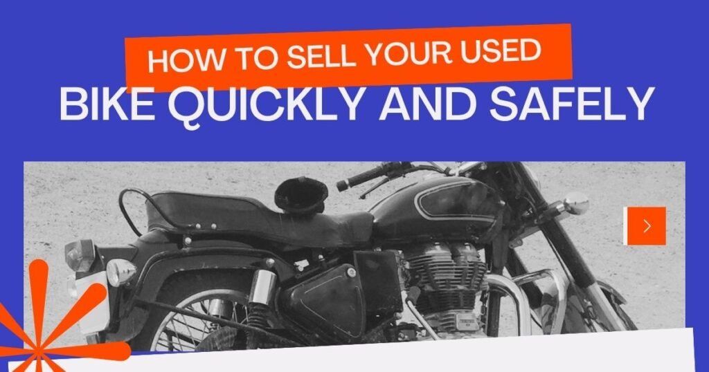 How to Sell Your Used Bike Quickly and Safely