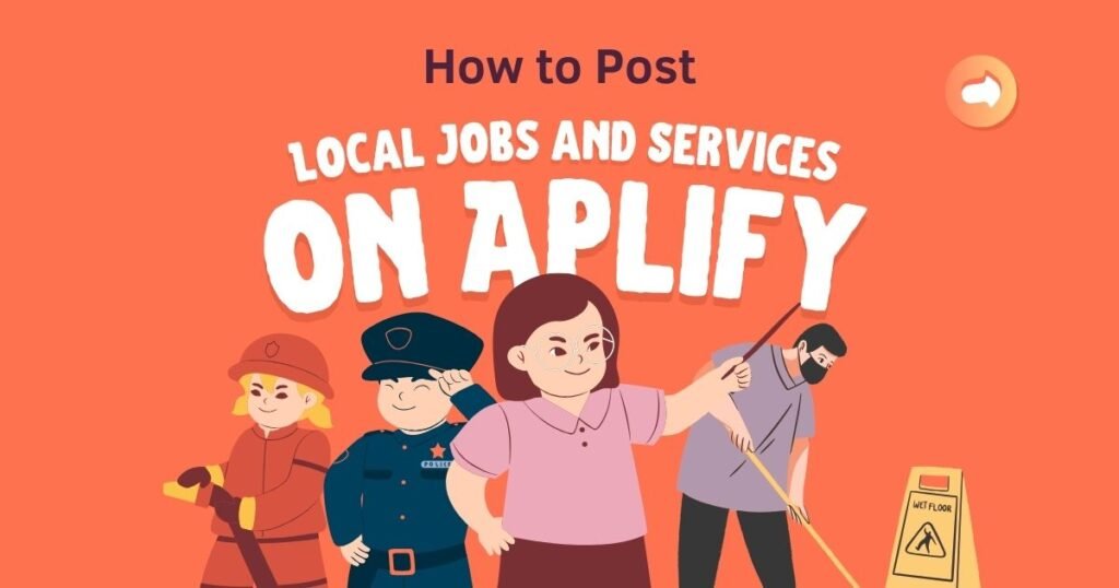 How to Post Local Jobs and Services on Aplify — A Quick Guide
