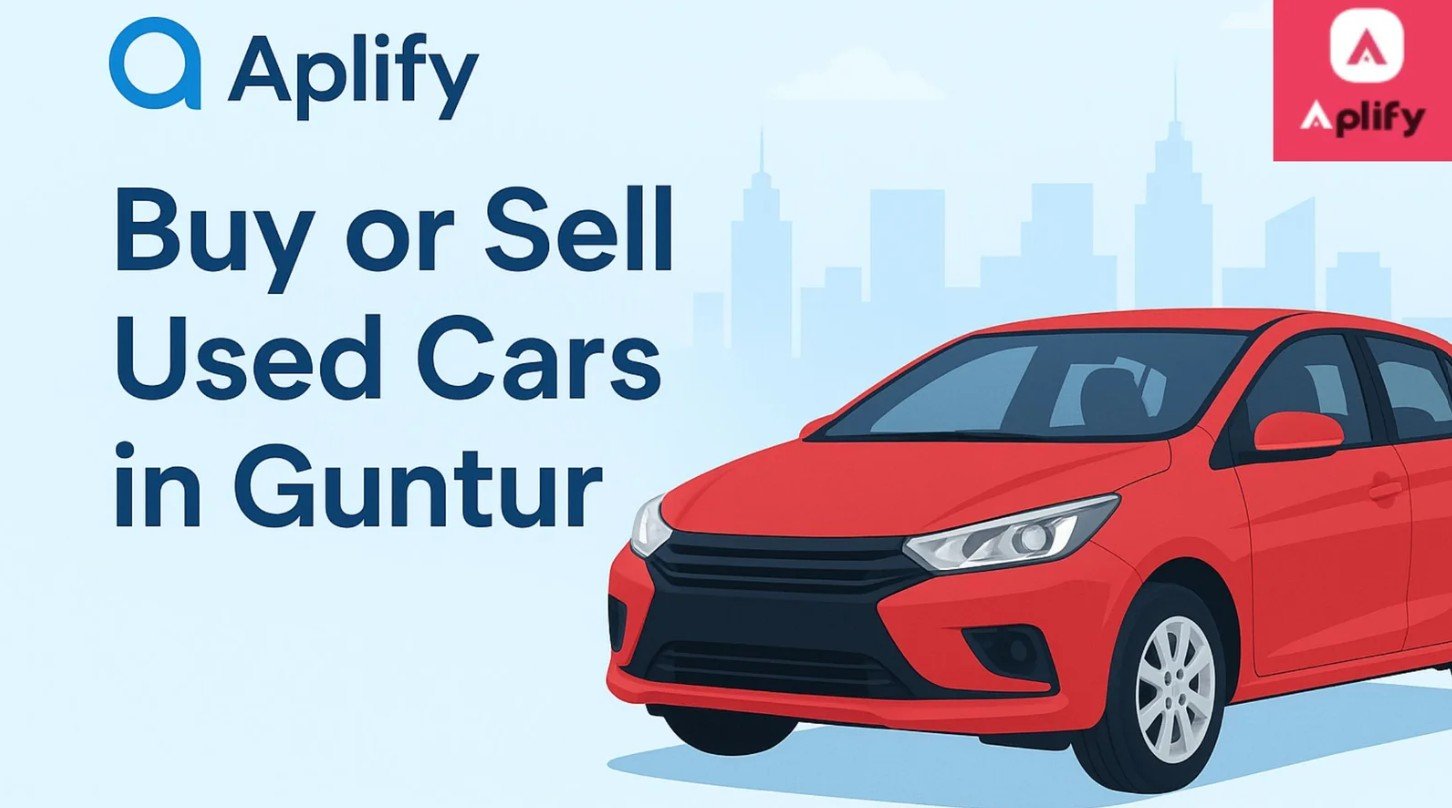 Where to Buy or Sell Used Cars in Guntur – A Local Guide