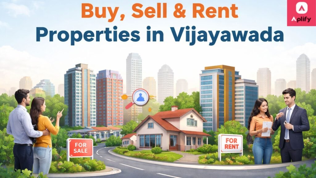 Buy, Sell & Rent Properties in Vijayawada with Aplify
