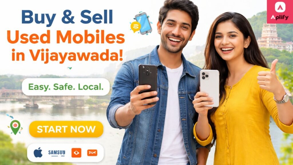 Buy & Sell Used Mobiles in Vijayawada Easily on Aplify