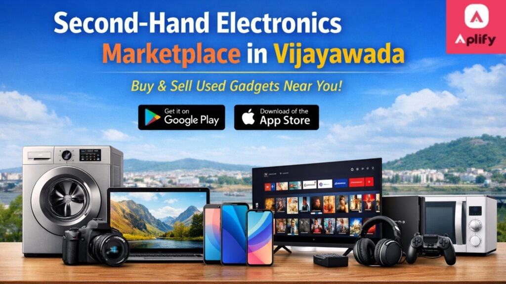 Second-hand electronics marketplace in Vijayawada – Buy & Sell on Aplify