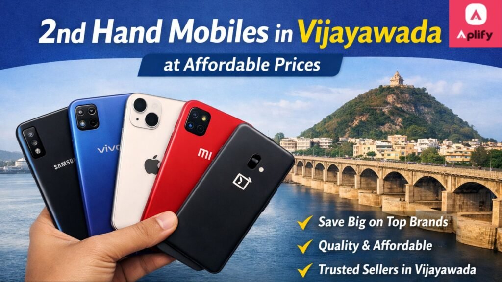Affordable 2nd Hand Mobiles in Vijayawada – Used & Refurbished Smartphone Deals